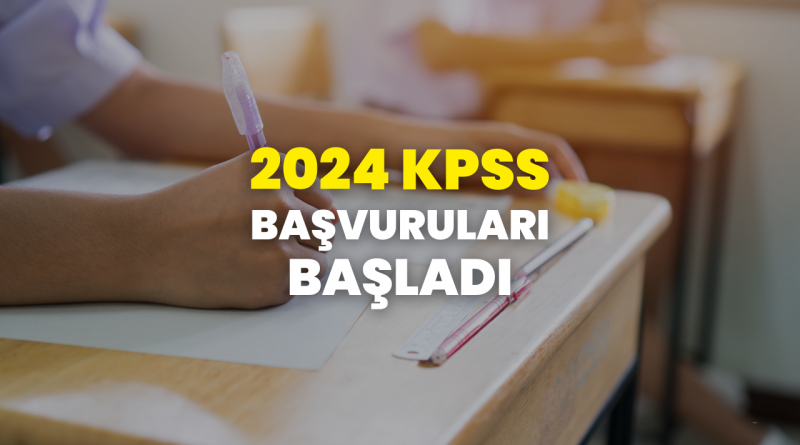 2024 KPSS lisans başvuruları başladı 1