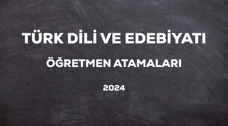 796 Türk Dili ve Edebiyatı öğretmeni atanacak! İşte atama takvimi