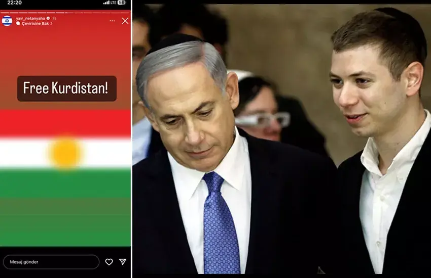 İsrail Başbakanının oğlu Yair Netanyahu'dan Türkiye paylaşımı! Kürdistan dedi, Türk topraklarını hedef aldı